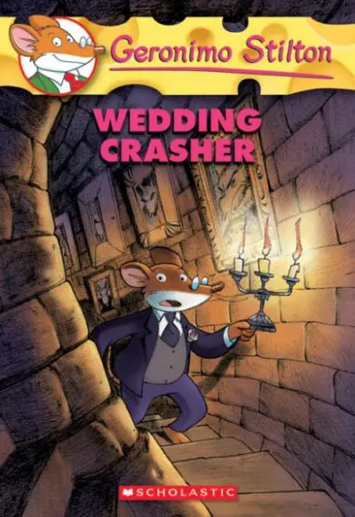 GERONIMO STILTON : WEDDING CRASHER