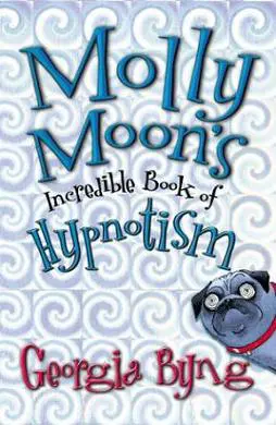 Molly Moon Book 1