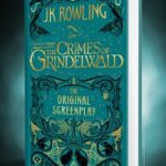 The Crimes Of Grindelwald - The Original screenplay