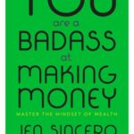 You are a Badass at Making Money