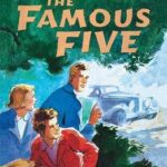Famous Five : The Five Get Into Trouble #8