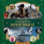 Wizarding world movie magic : volume 2