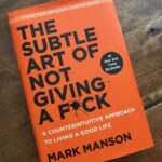 the subtle art of not giving a f*ck