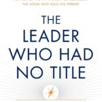 The Leader who had no title
