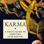 Karma: A Yogi’s Guide to Crafting Your Destiny cover