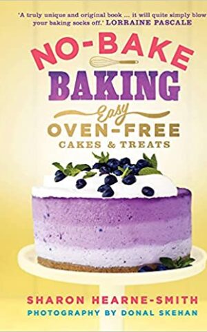 No Bake Baking Easy Oven-Free Cakes and Treats