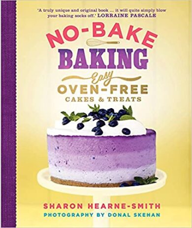No Bake Baking Easy Oven-Free Cakes and Treats